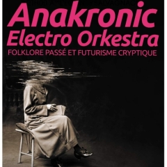 ANAKRONIC ELECTRO ORKESTRA