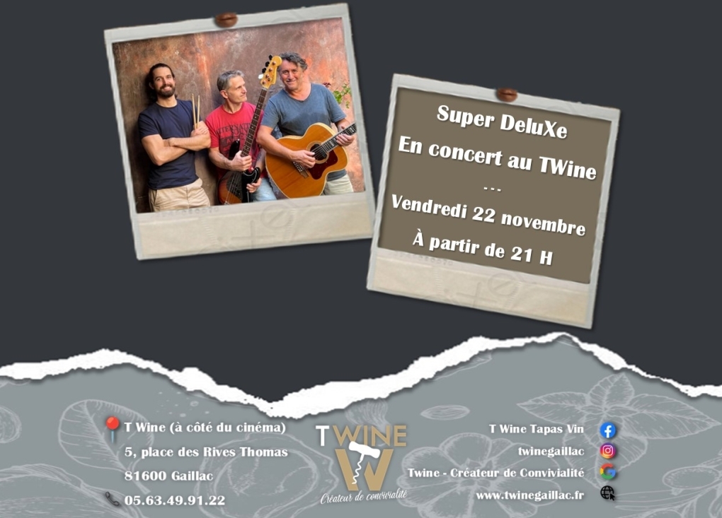 Concert "Super DeluXe" au T'Wine