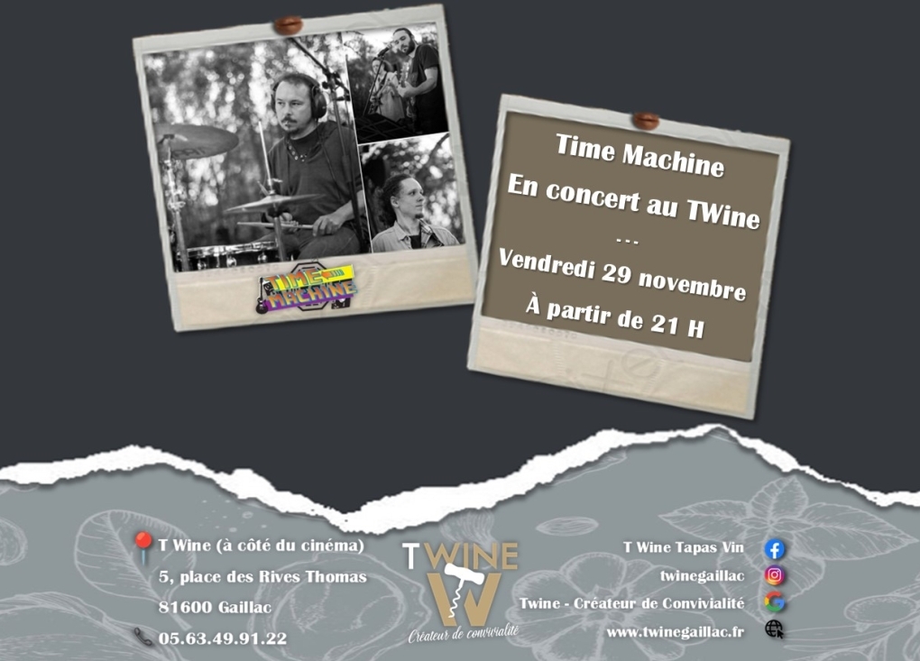 Concert "Time Machine" au T'Wine