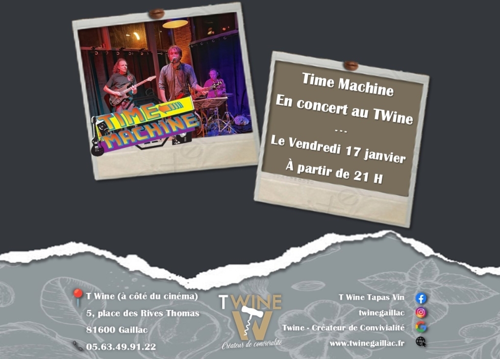 Concert "Time Machine" au T'Wine