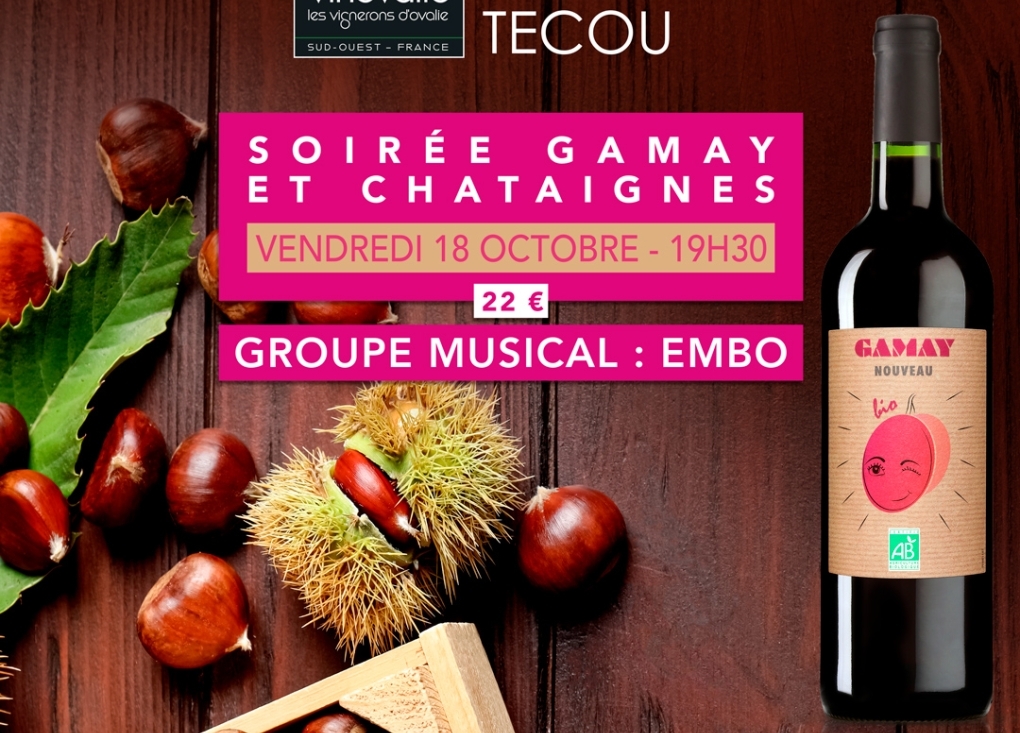 Soirée Gamay et Châtaignes - Sortie du Vin Nouveau à Técou