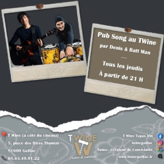 Pub Song au T'Wine avec Denis et Batt Man